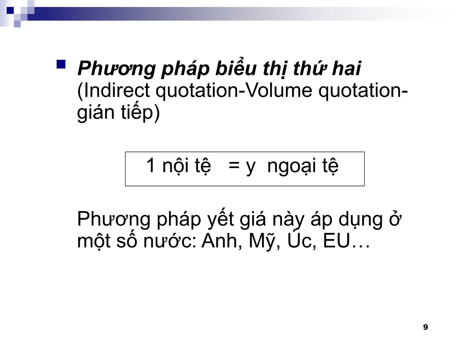 Bài giảng Thanh toán quốc tế - Chương 1: Tỷ giá hối đoái trang 9