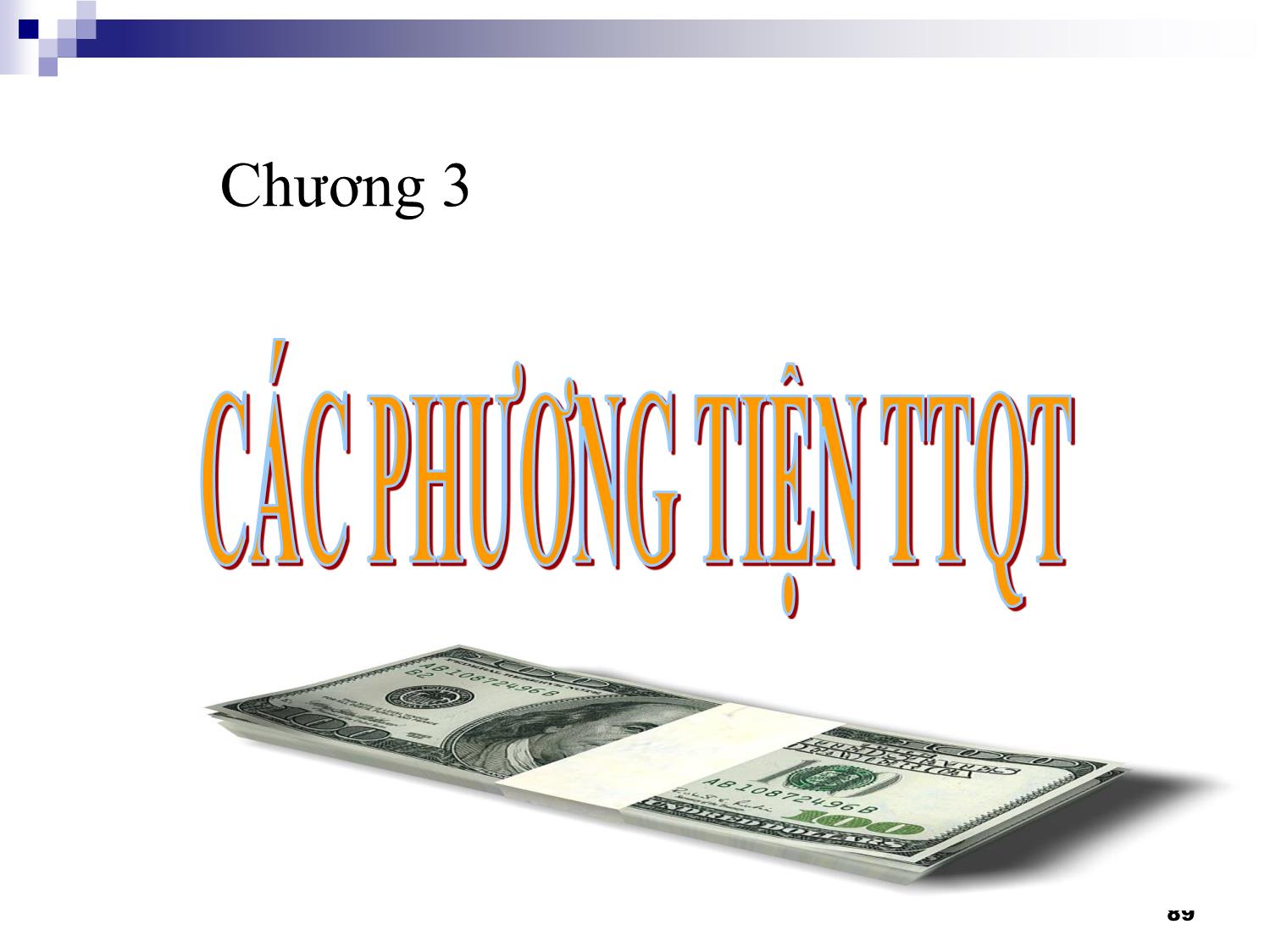 Bài giảng Thanh toán quốc tế - Chương 3: Các phương tiện thanh toán quốc tế trang 1