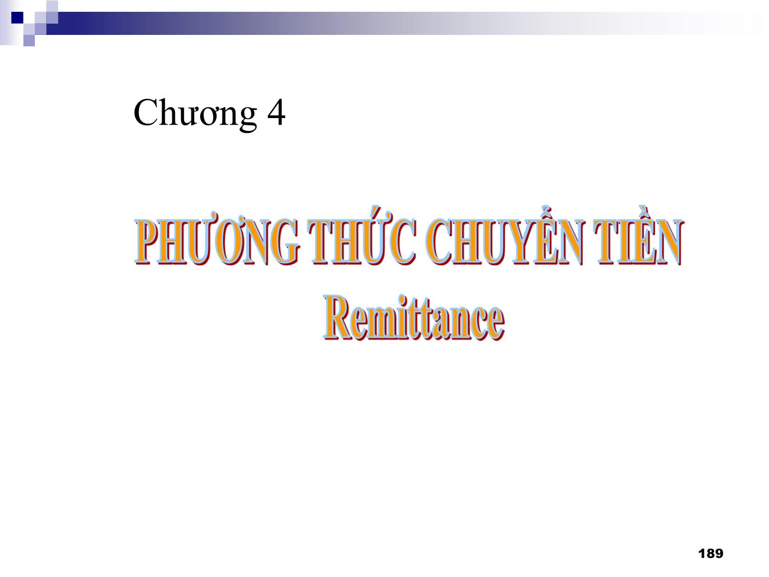 Bài giảng Thanh toán quốc tế - Chương 4: Các phương thức thanh toán quốc tế trang 2