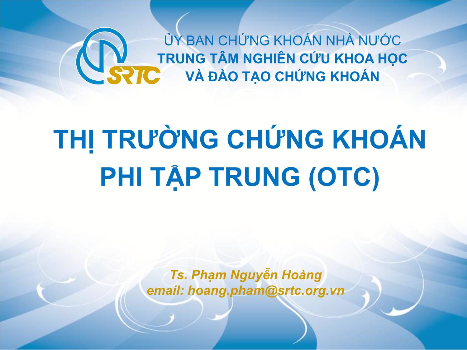 Bài giảng Thị trường chứng khoán phi tập trung trang 1