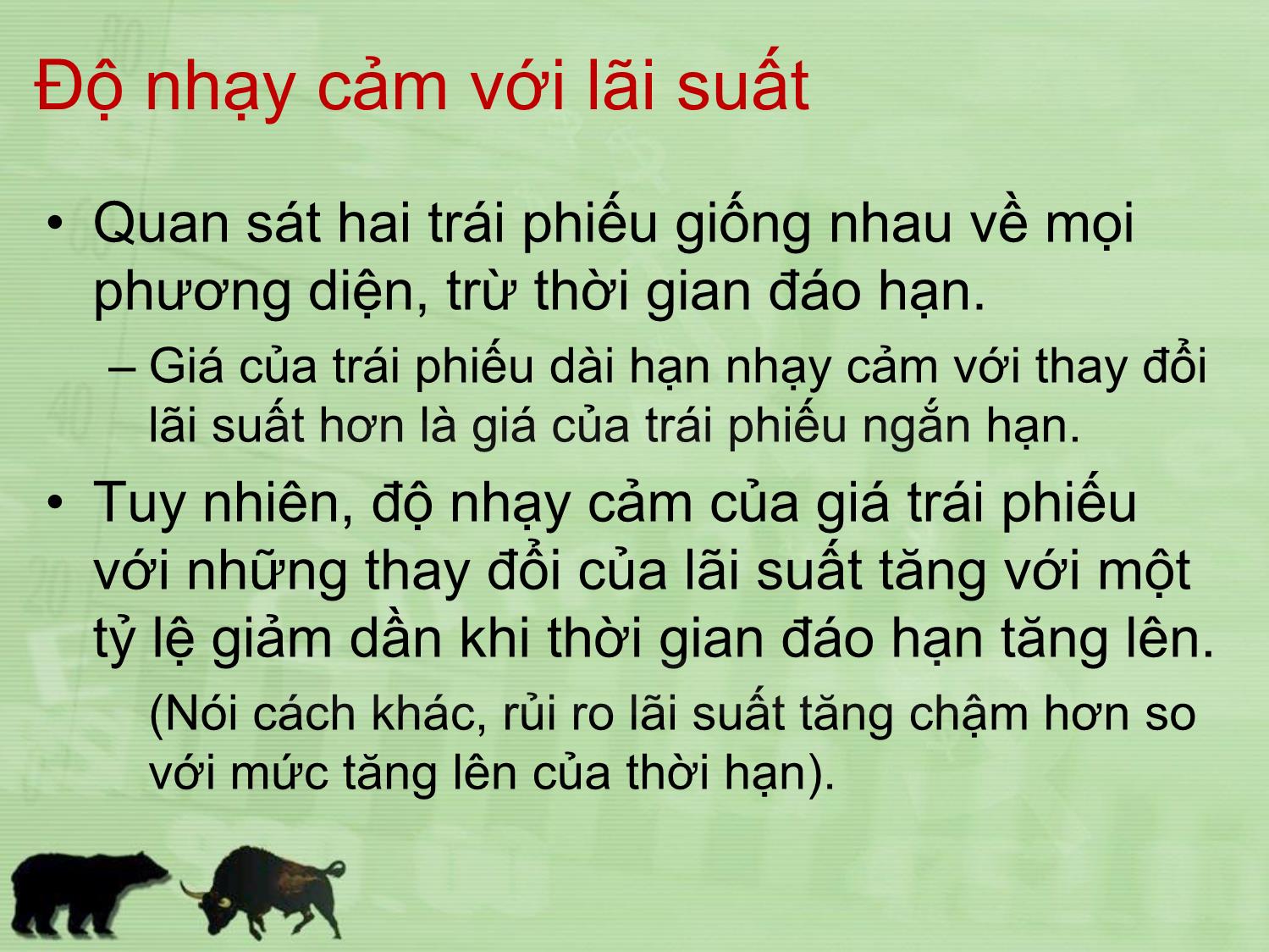 Bài giảng Đầu tư tài chính - Chương 8: Độ nhạy cảm của giá trái phiếu với lãi suất - Trần Thị Thái Hà trang 4