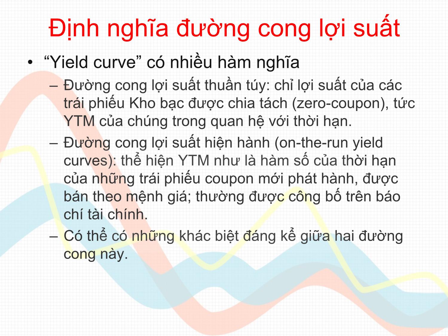 Bài giảng Đầu tư tài chính - Chương 14: Cấu trúc thời hạn của lãi suất - Trần Thị Thái Hà trang 10