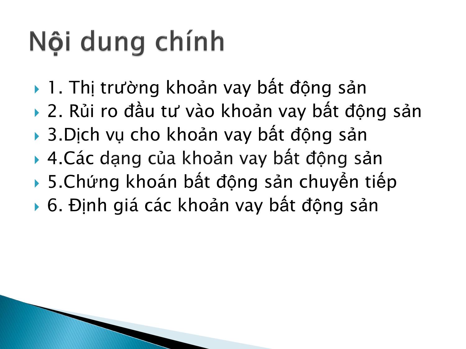 Bài giảng Định chế tài chính - Chương 7: Thị trường khoản vay thế chấp bất động sản trang 2