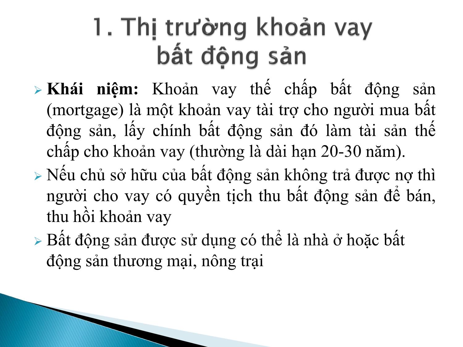 Bài giảng Định chế tài chính - Chương 7: Thị trường khoản vay thế chấp bất động sản trang 3