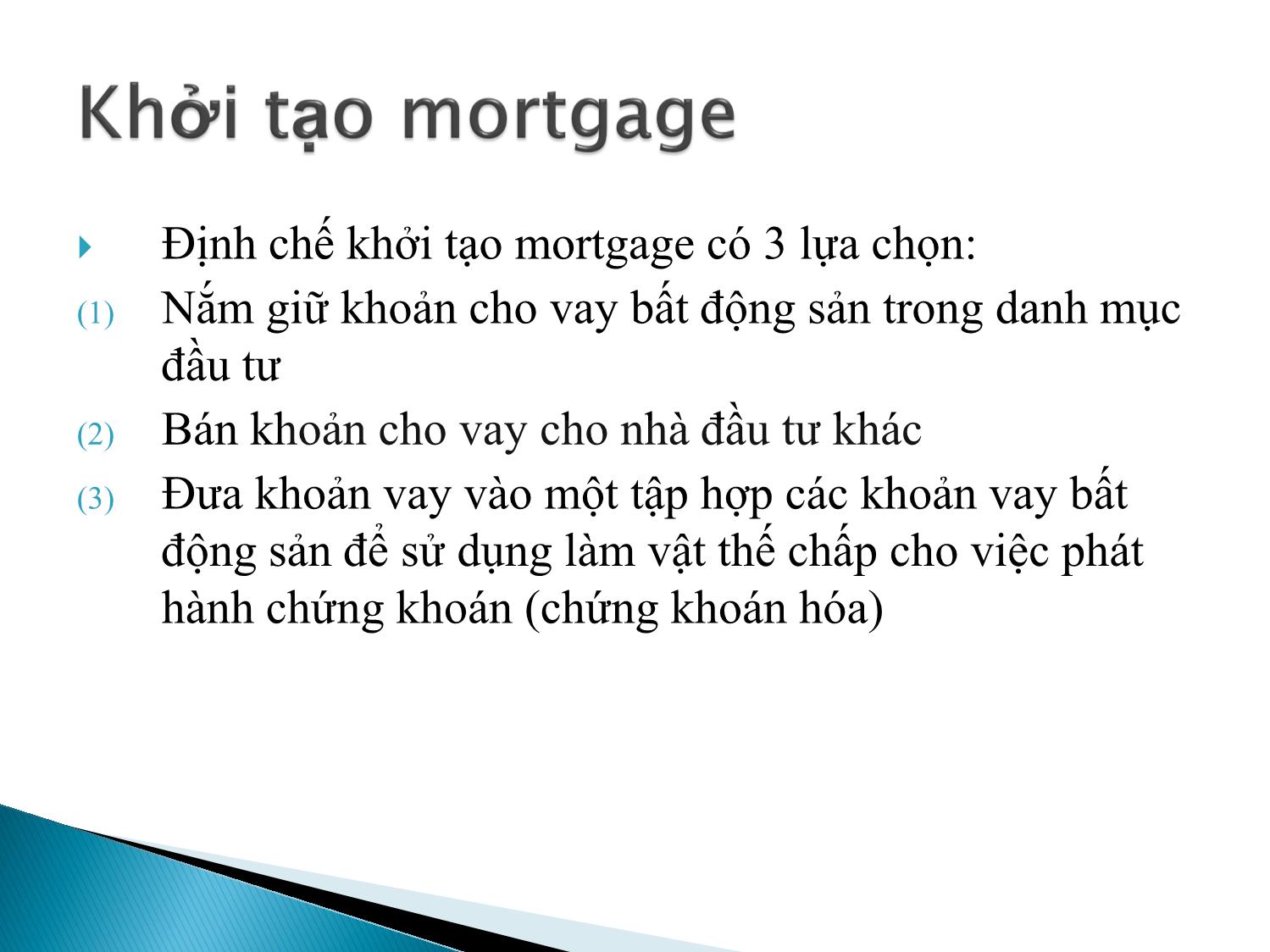 Bài giảng Định chế tài chính - Chương 7: Thị trường khoản vay thế chấp bất động sản trang 8