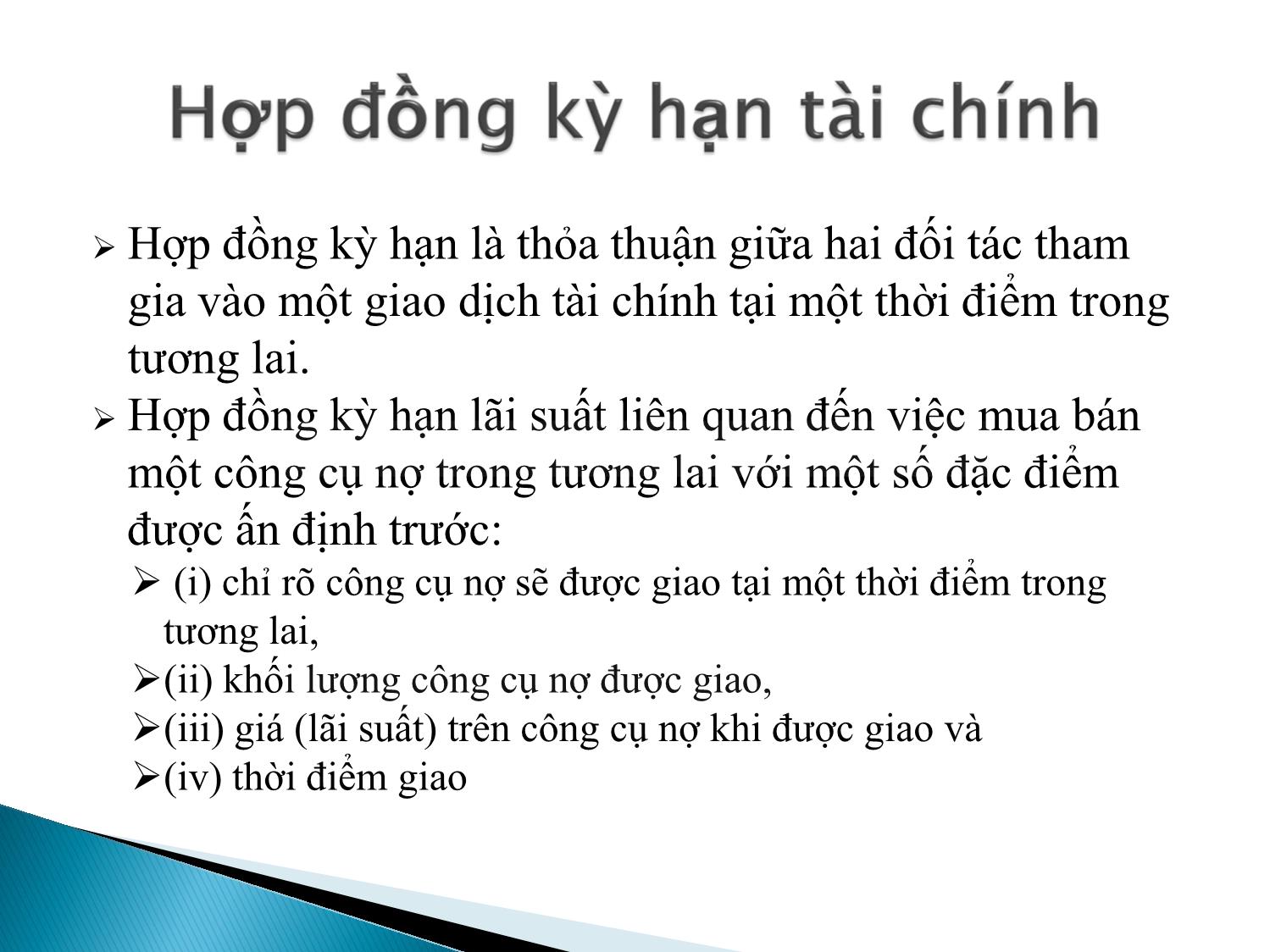 Bài giảng Định chế tài chính - Chương 9: Thị trường hợp đồng kỳ hạn và hợp đồng tương lai tài chính trang 4