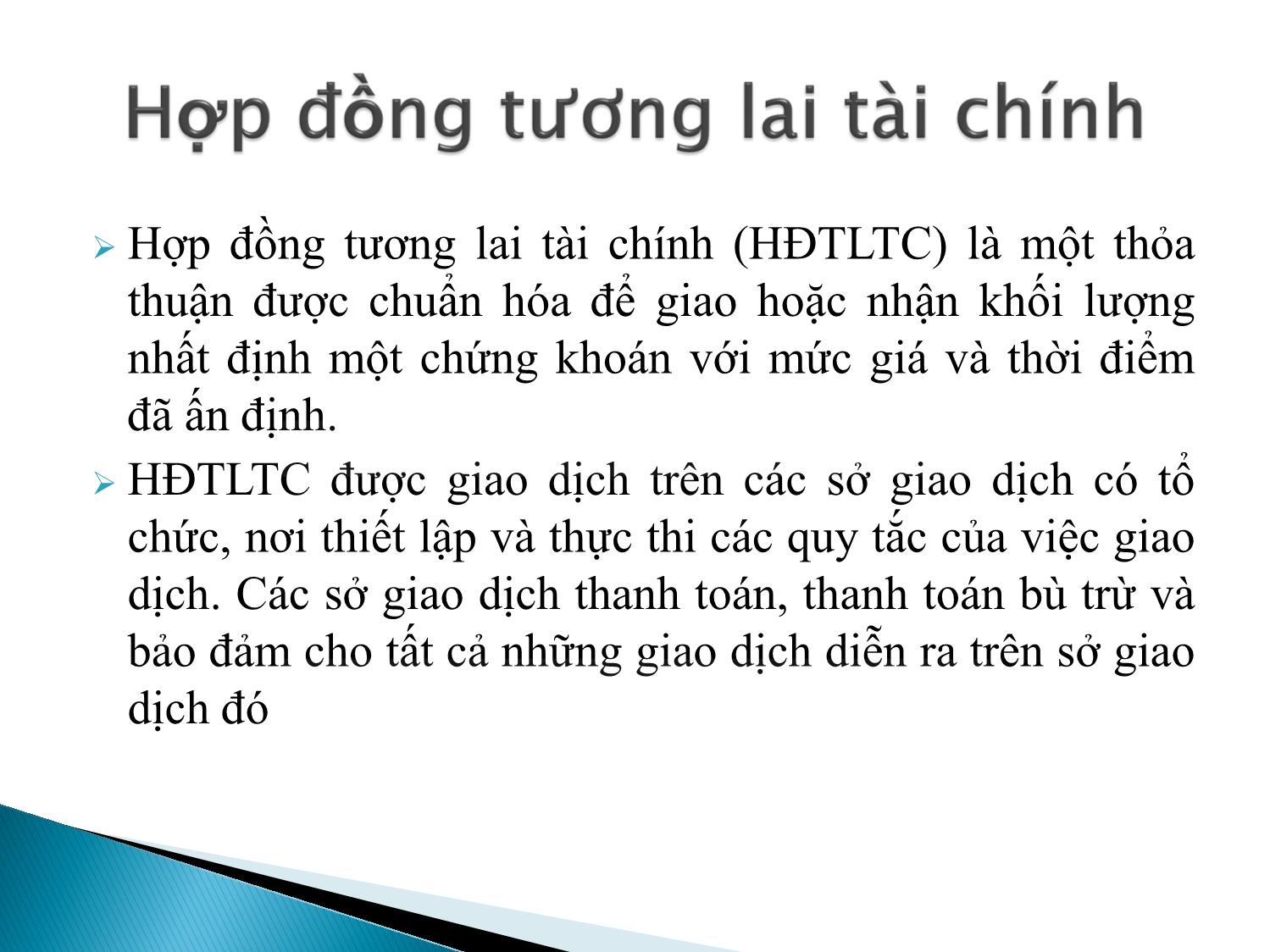 Bài giảng Định chế tài chính - Chương 9: Thị trường hợp đồng kỳ hạn và hợp đồng tương lai tài chính trang 8