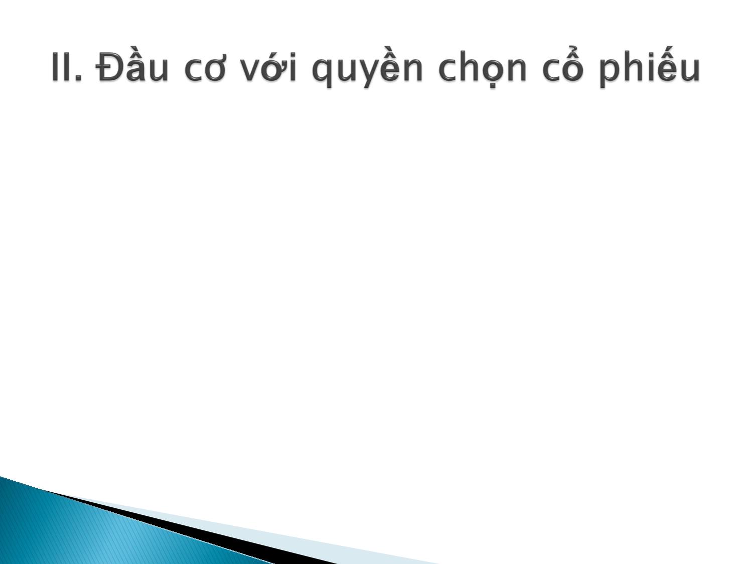 Bài giảng Định chế tài chính - Chương 10: Thị trường quyền chọn trang 7