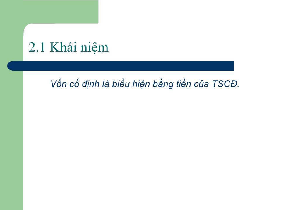 Bài giảng Quản trị tài chính - Chương 2: Vốn cố định của doanh nghiệp - Nguyễn Thị Doan trang 8