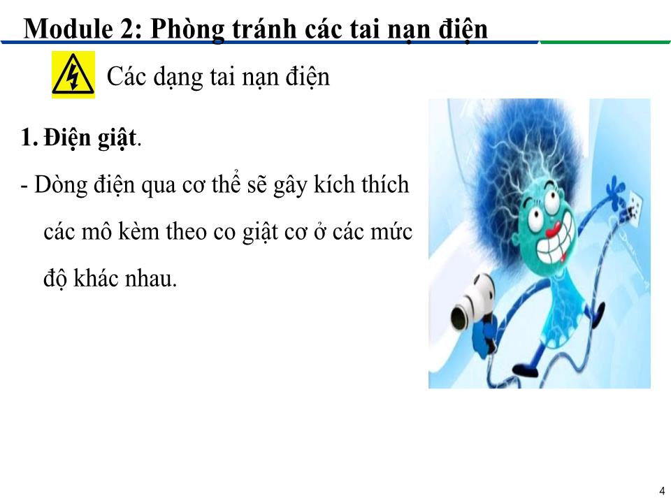 Bài giảng Module 2: Phòng tránh các tai nạn điện - Bài 3: Các dạng tai nạn điện trang 4