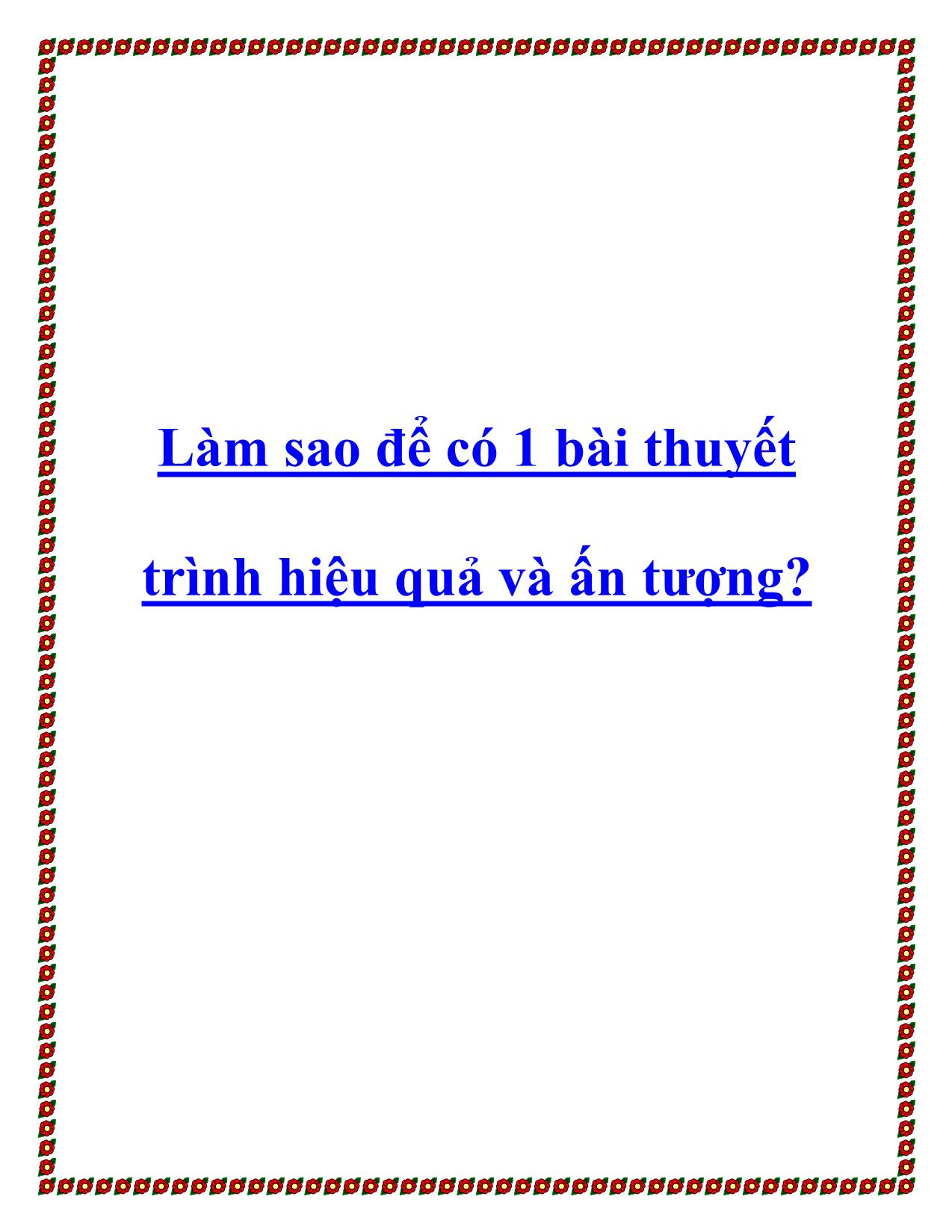 Làm sao để có 1 bài thuyết trình hiệu quả và ấn tượng? trang 1