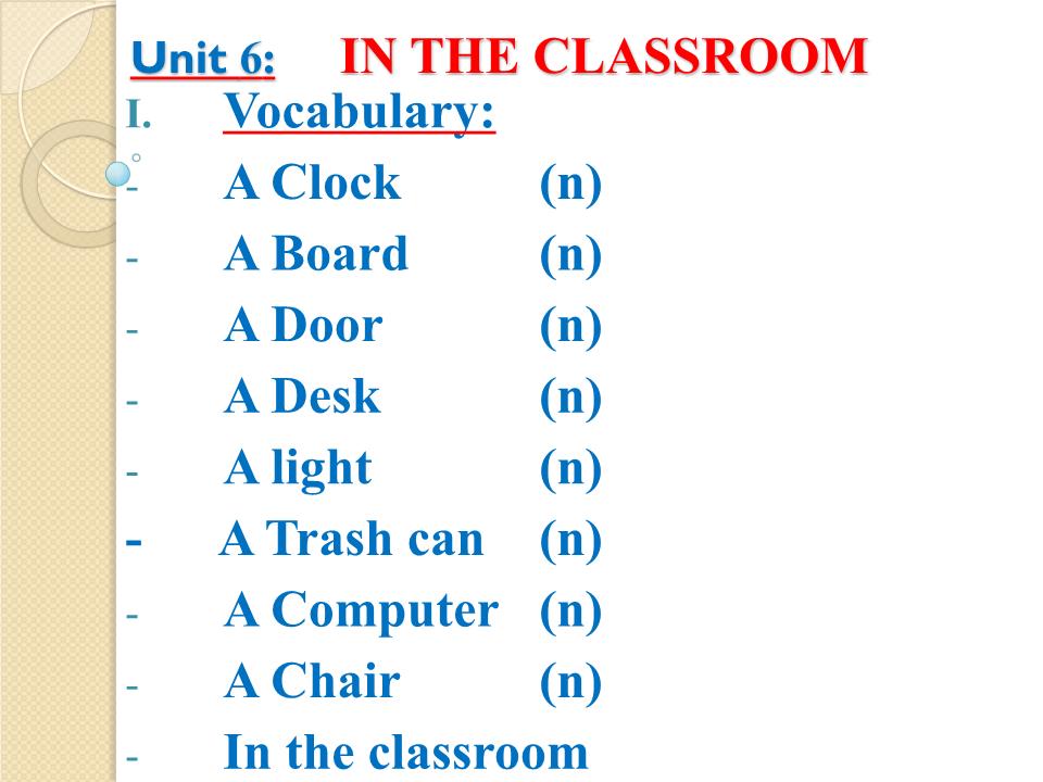 Bài giảng Tiếng Anh Lớp 4 - Unit 6: In the classroom trang 1