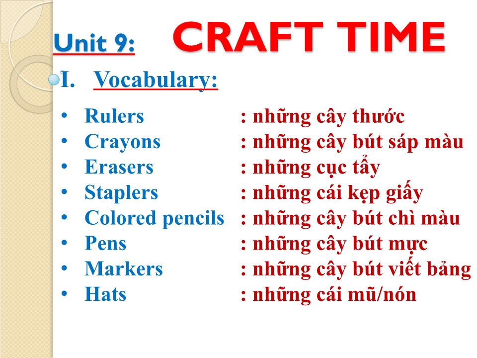 Bài giảng Tiếng Anh Lớp 4 - Unit 9: Craft time trang 1