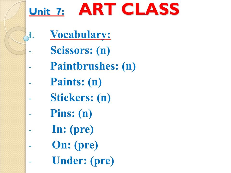 Bài giảng Tiếng Anh Lớp 2 - Unit 7: Art class trang 1