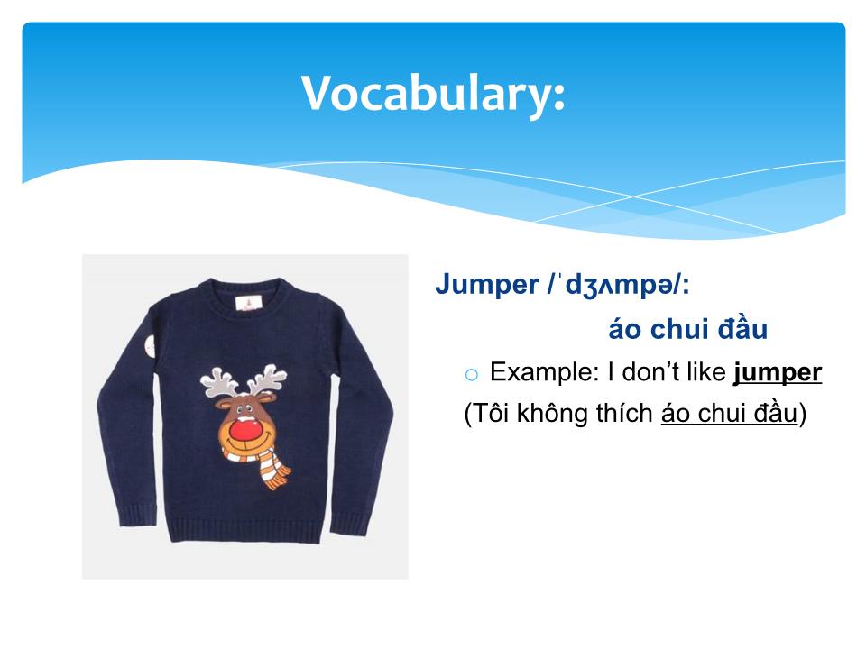 Bài giảng Tiếng Anh Lớp 4 - Unit 1: My clothes - Lesson 1: Vocabulary trang 6