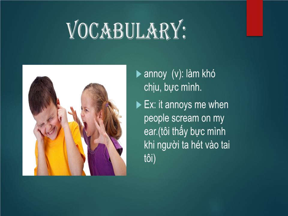 Bài giảng Tiếng Anh Lớp 8 - Unit 1: My friends - Part A: Vocabulary trang 5