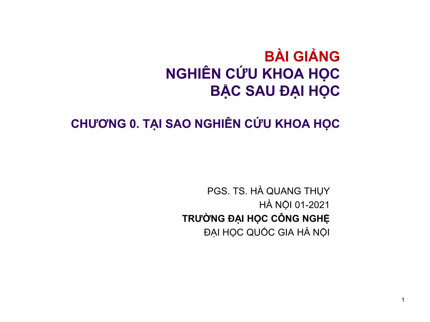 Bài giảngNghiên cứu khoa học bậc sau đại học - Tại sao nghiên cứu khoa học trang 1