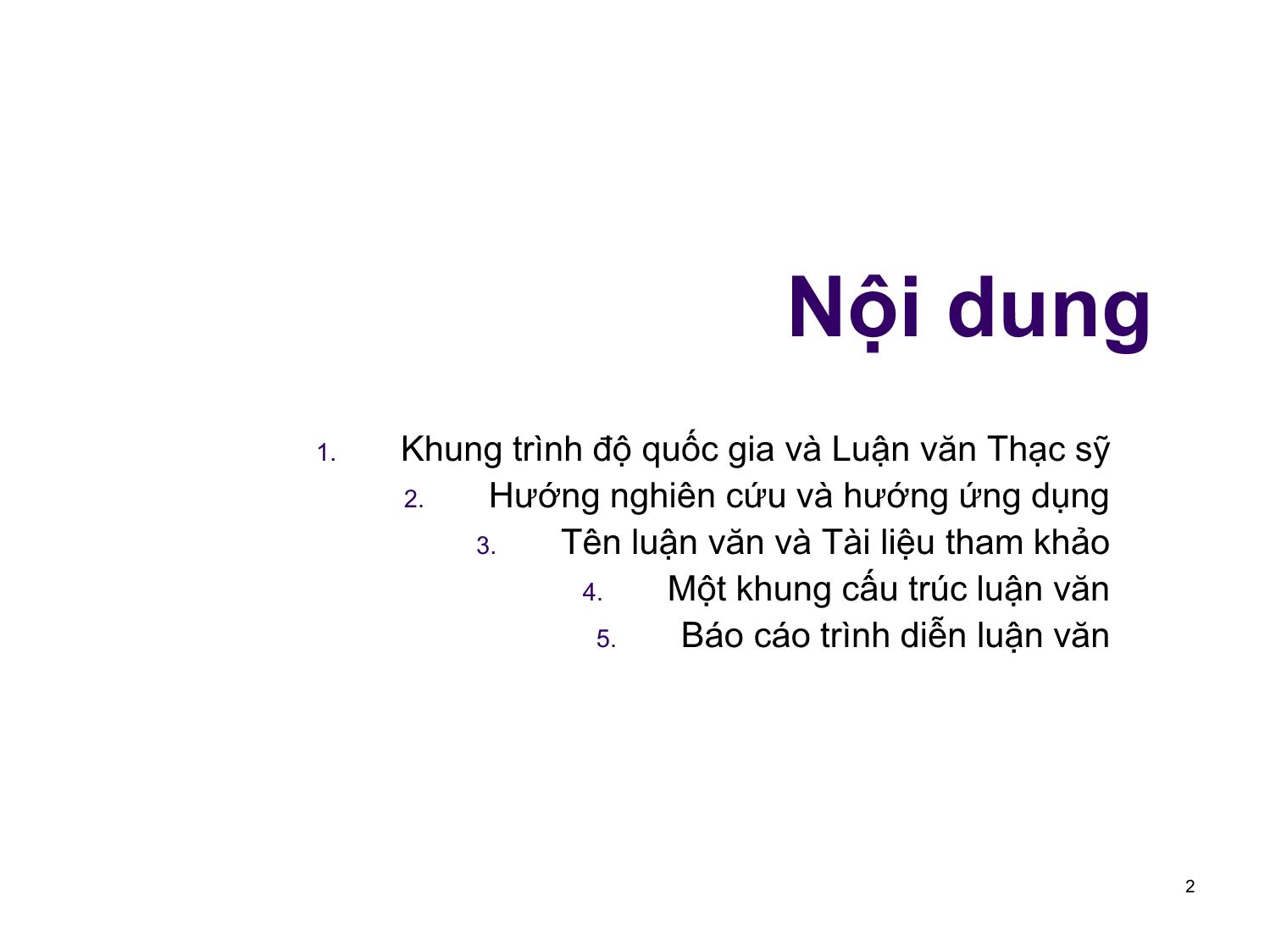 Bài giảngNghiên cứu khoa học bậc sau đại học - Chương 2: Luận văn thạc sỹ tại trường đại học công nghệ trang 2