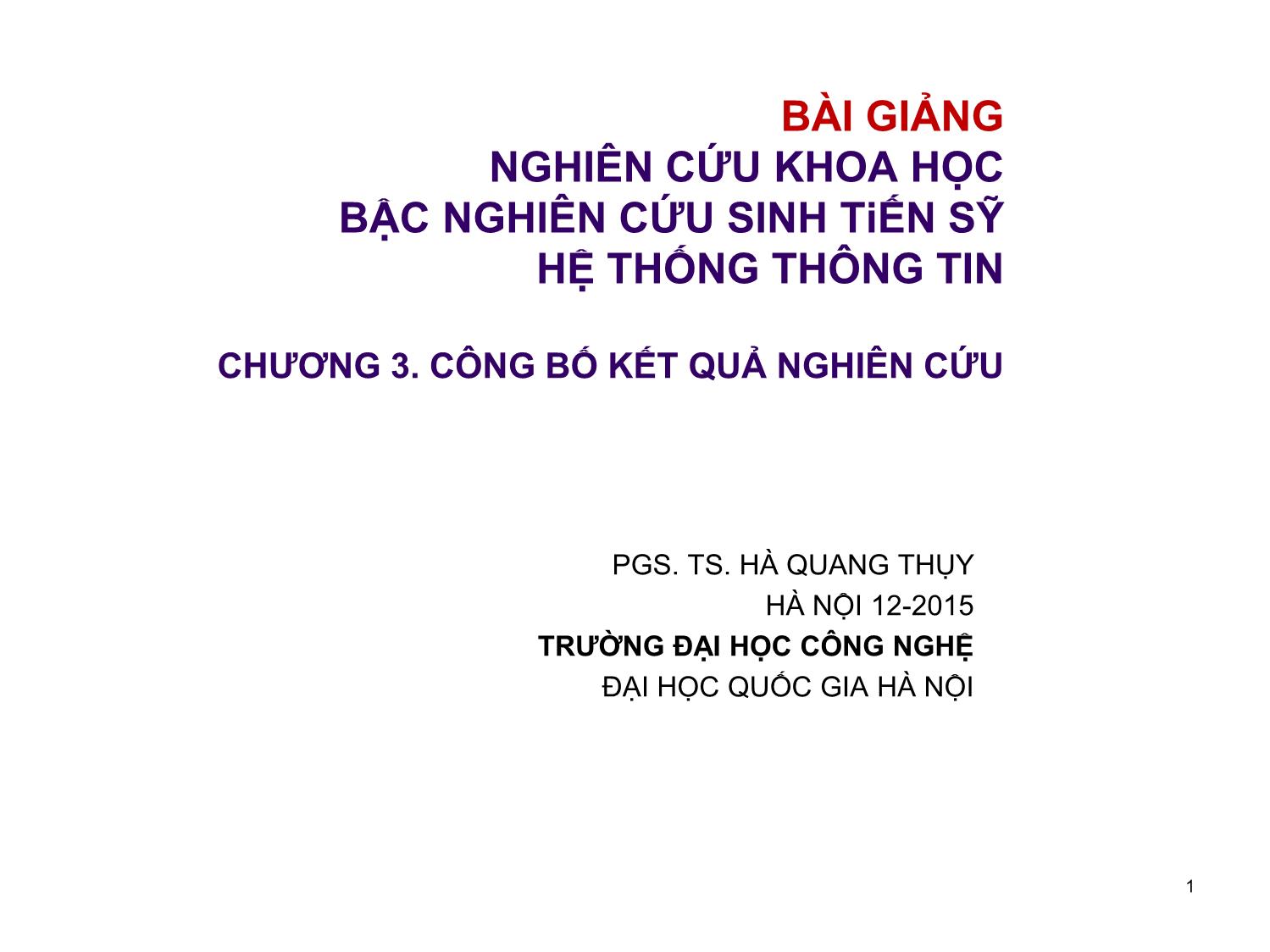 Bài giảngNghiên cứu khoa học bậc sau đại học - Chương 4: Công bố kết quả nghiên cứu trang 1