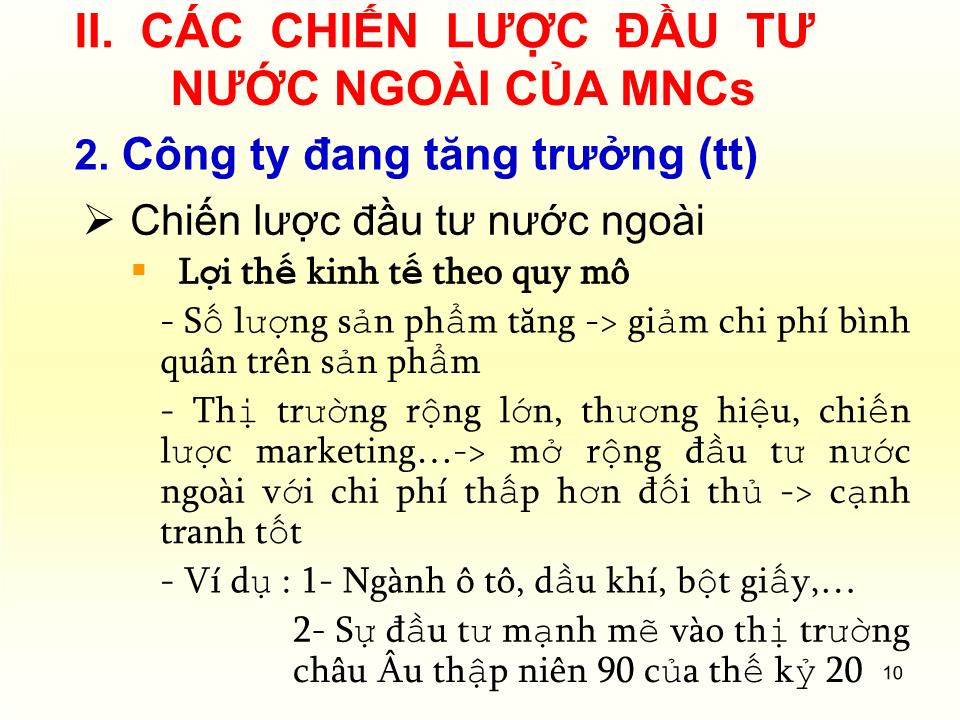 Bài giảng Đầu tư quốc tế - Chương 6: Chiến lược đầu tư nước ngoài của MNCs - Huỳnh Thị Thúy Giang trang 10