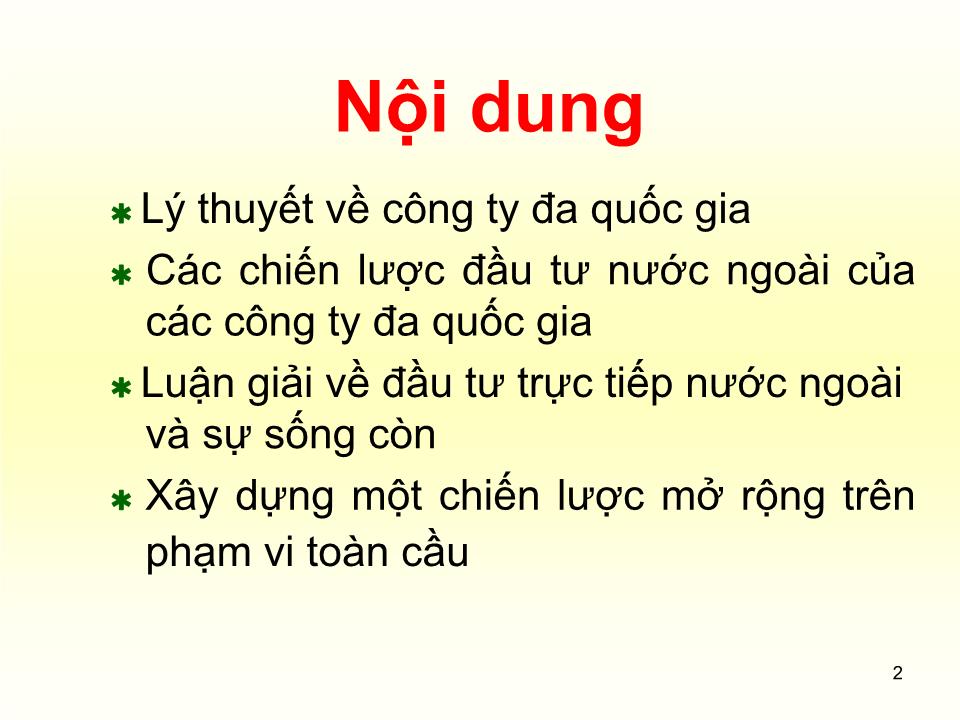 Bài giảng Đầu tư quốc tế - Chương 6: Chiến lược đầu tư nước ngoài của MNCs - Huỳnh Thị Thúy Giang trang 2