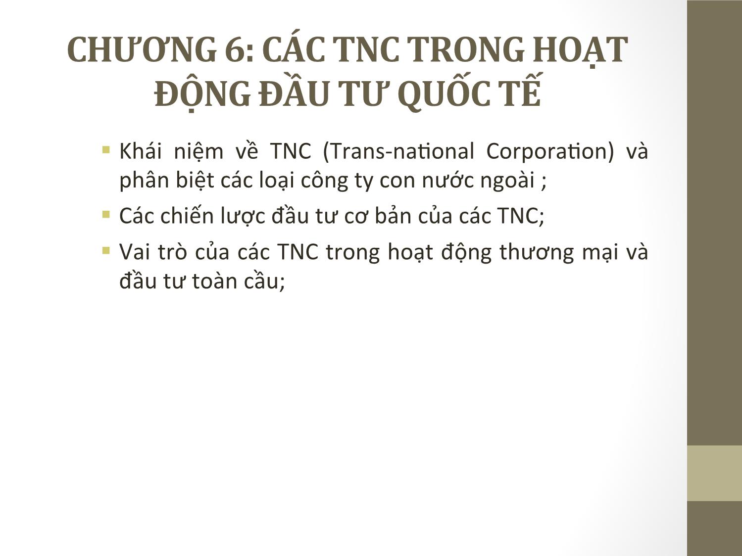 Bài giảng Đầu tư quốc tế - Chương 6: Các TNC trong hoạt động đầu tư quốc  tế - Phạm Thành Hiền Thục trang 1