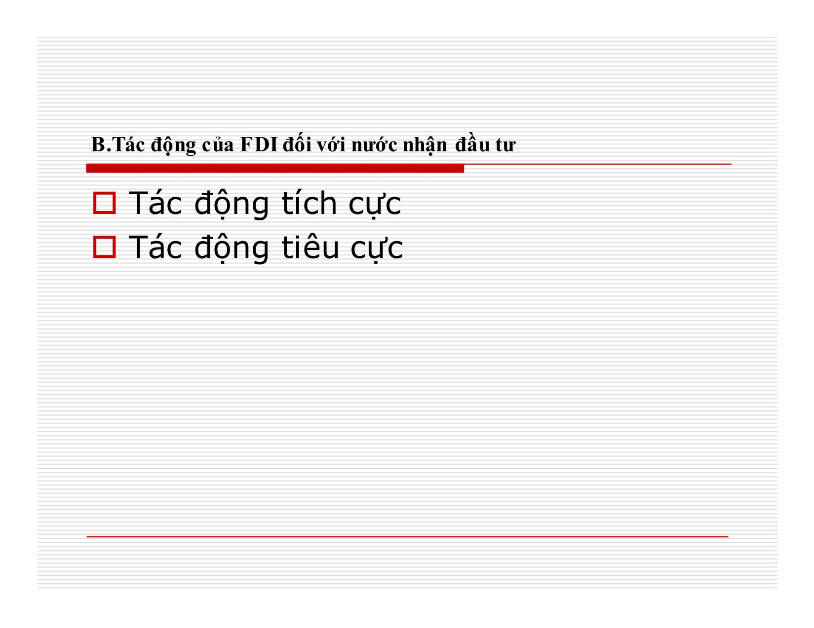 Bài giảng Đầu tư quốc tế - Chương 7: Tác động của FDI đối với nước đầu tư trang 2