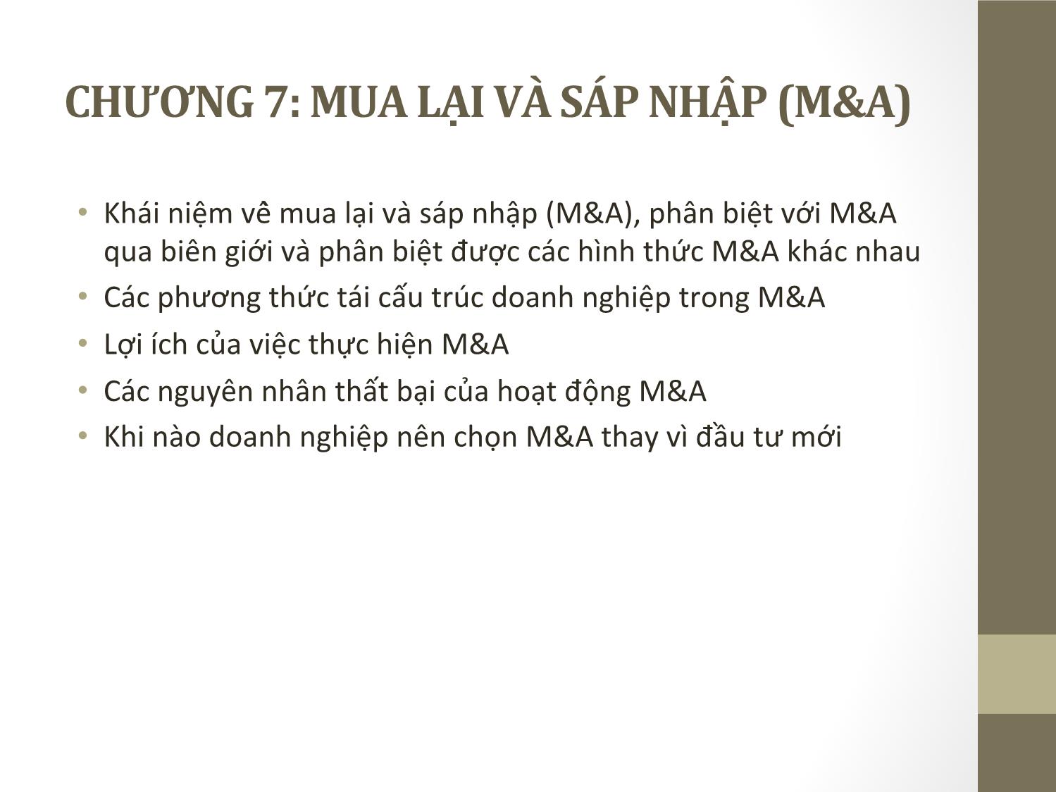 Bài giảng Đầu tư quốc tế - Chương 7: Tác động của FDI đối với nước đầu tư Bài giảng Đầu tư quốc tế - Chương 6: Chiến lược đầu tư nước ngoài của MNCs - Huỳnh Thị Thúy Giang Bài giảng Đầu tư quốc tế - Chương 7: Mua lại và sáp nhập - Phạm Thành Hiền Thục trang 1