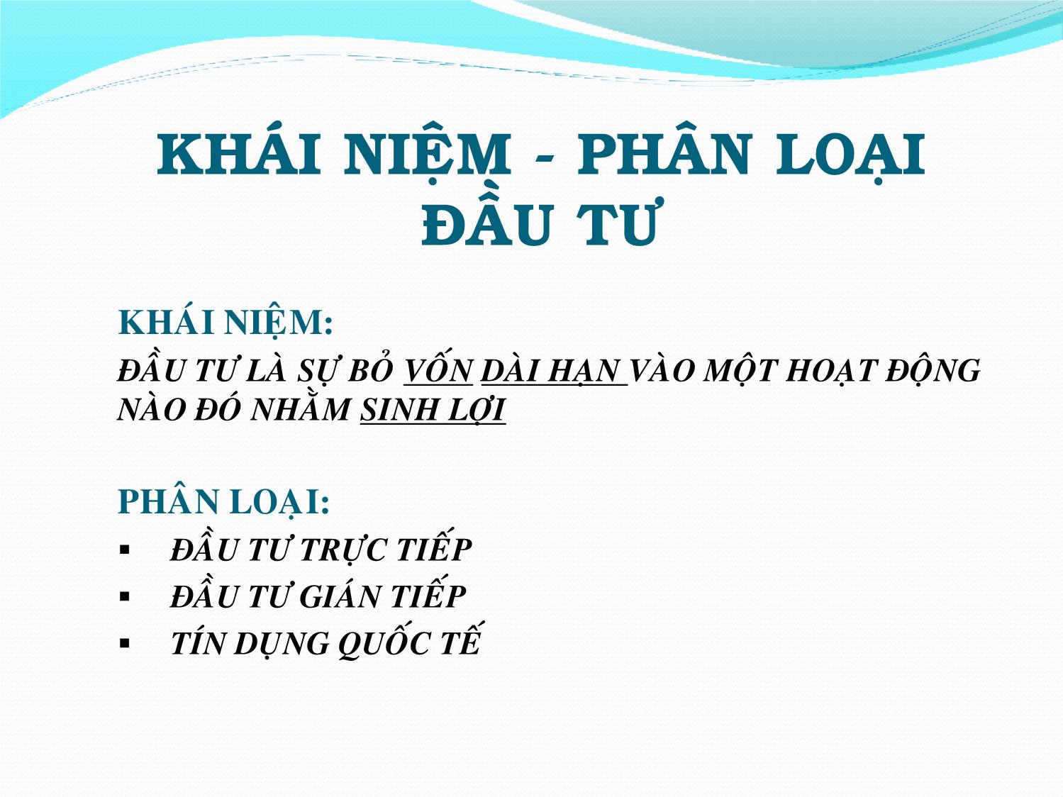 Bài giảng Đầu tư quốc tế - Chương 1: Môi trường đầu tư - Ngô Công Khánh trang 4