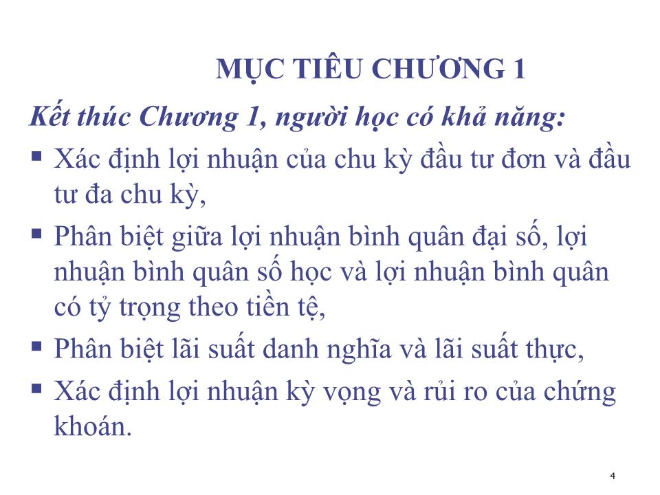 Bài giảng Đầu tư tài chính - Chương 1: Lợi nhuận và rủi ro - Phạm Hữu Hồng Thái trang 4