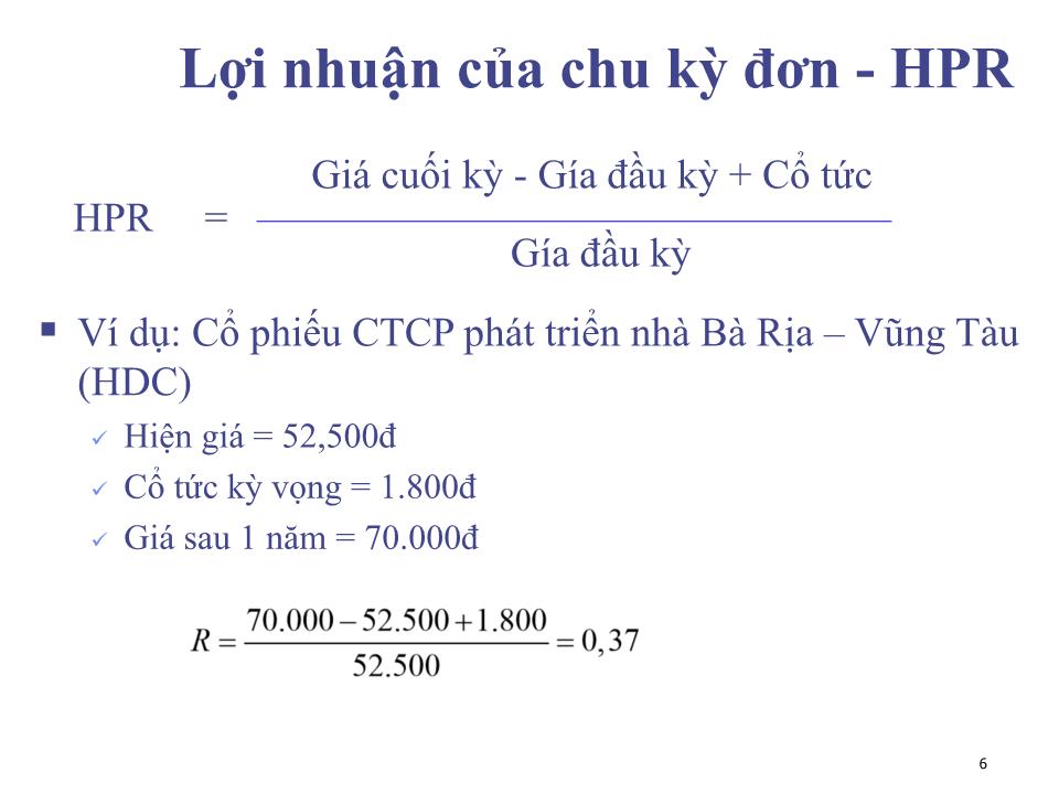 Bài giảng Đầu tư tài chính - Chương 1: Lợi nhuận và rủi ro - Phạm Hữu Hồng Thái trang 6