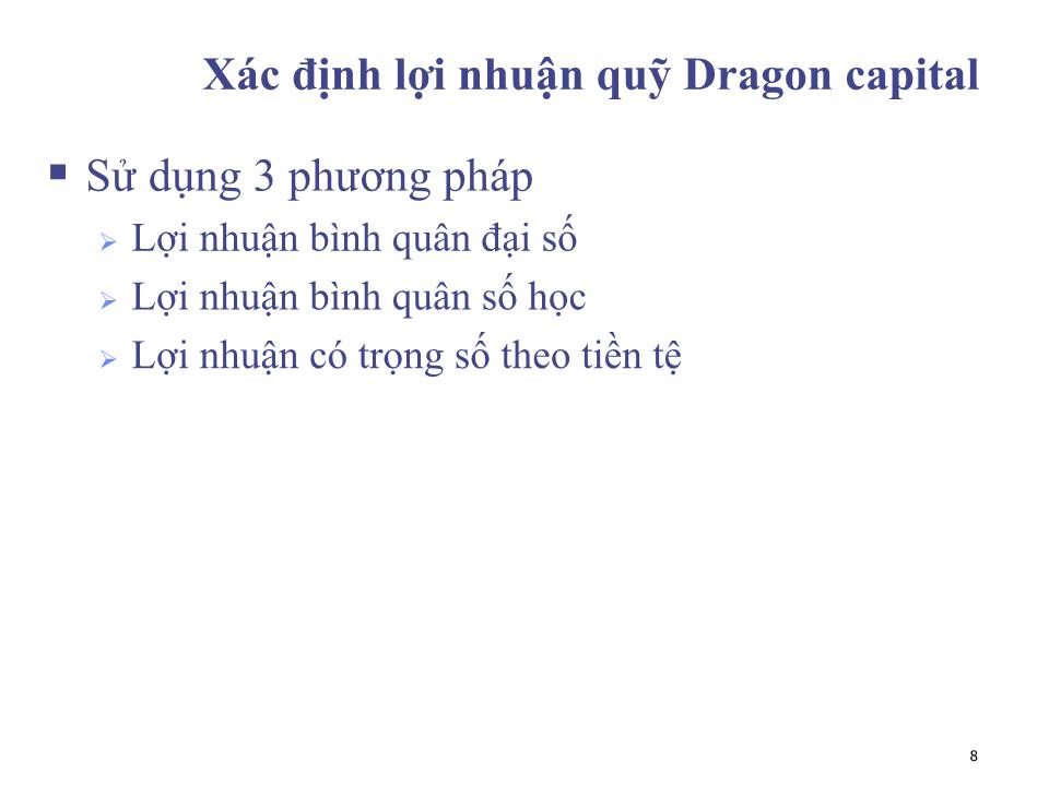 Bài giảng Đầu tư tài chính - Chương 1: Lợi nhuận và rủi ro - Phạm Hữu Hồng Thái trang 8