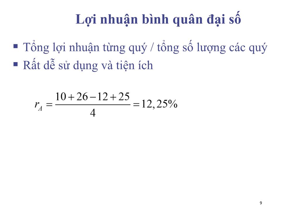 Bài giảng Đầu tư tài chính - Chương 1: Lợi nhuận và rủi ro - Phạm Hữu Hồng Thái trang 9