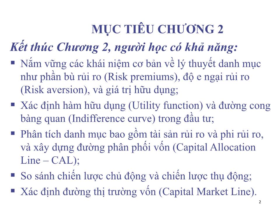 Bài giảng Đầu tư tài chính - Chương 2: Độ E ngại rủi ro và chiến lược phân phối tài sản - Phạm Hữu Hồng Thái trang 2