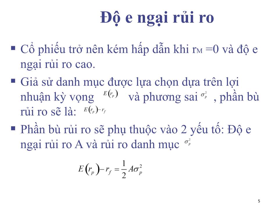 Bài giảng Đầu tư tài chính - Chương 2: Độ E ngại rủi ro và chiến lược phân phối tài sản - Phạm Hữu Hồng Thái trang 5