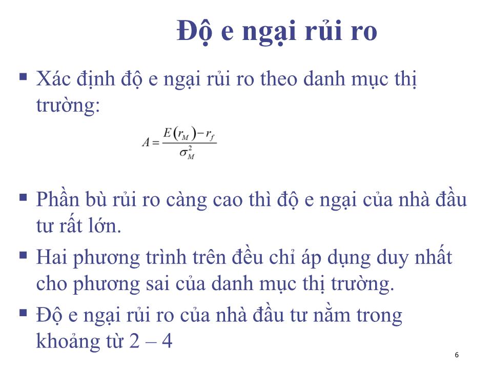 Bài giảng Đầu tư tài chính - Chương 2: Độ E ngại rủi ro và chiến lược phân phối tài sản - Phạm Hữu Hồng Thái trang 6