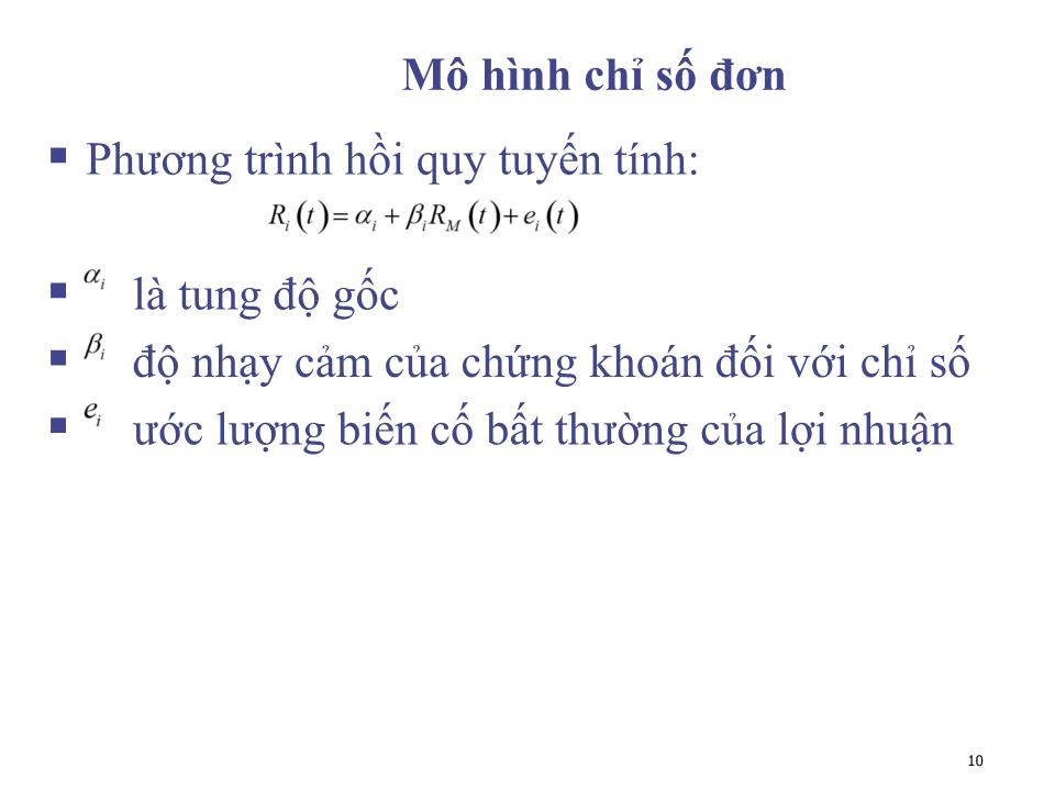 Bài giảng Đầu tư tài chính - Chương 4: Mô hình chỉ số đơn - Phạm Hữu Hồng Thái trang 10