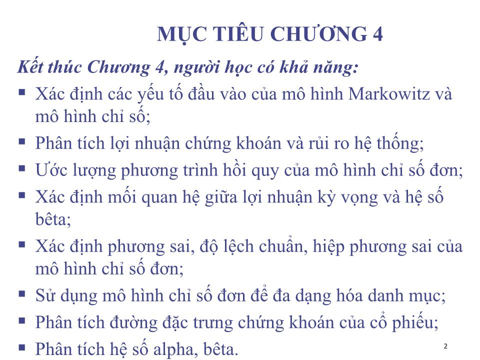 Bài giảng Đầu tư tài chính - Chương 4: Mô hình chỉ số đơn - Phạm Hữu Hồng Thái trang 2