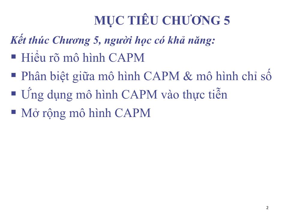 Bài giảng Đầu tư tài chính - Chương 5: Mô hình định giá tài sản vốn - Phạm Hữu Hồng Thái trang 2