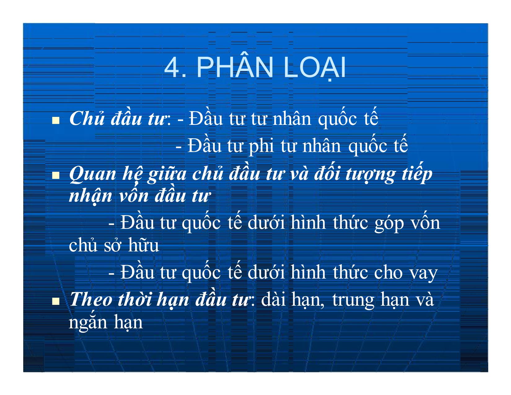 Bài giảng Đầu tư quốc tế - Chương 1: Tổng quan về đầu tư quốc tế/đầu tư nước ngoài trang 10