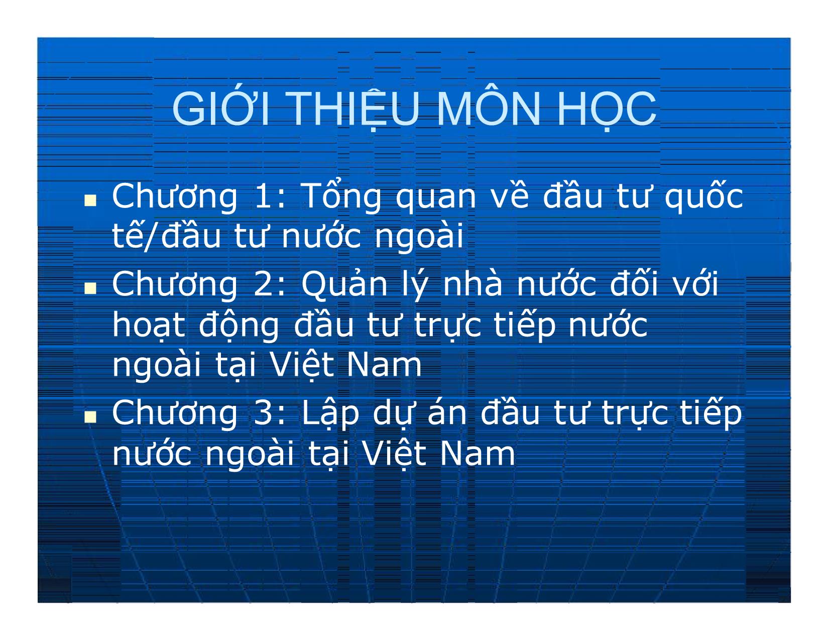 Bài giảng Đầu tư quốc tế - Chương 1: Tổng quan về đầu tư quốc tế/đầu tư nước ngoài trang 1