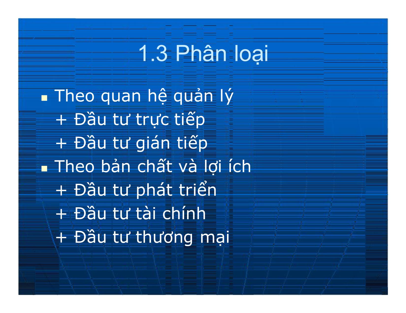 Bài giảng Đầu tư quốc tế - Chương 1: Tổng quan về đầu tư quốc tế/đầu tư nước ngoài trang 4