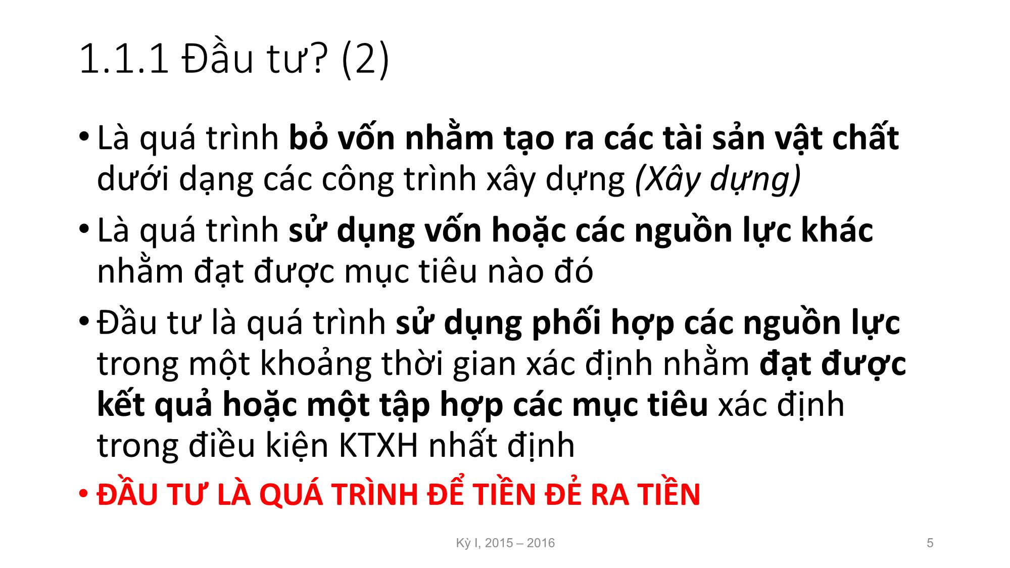 Bài giảng Nguyên lý đầu tư - Chương 1: Những vấn đề cơ bản về đầu tư và đầu tư phát triển - Nguyễn Thị Minh Thu trang 5