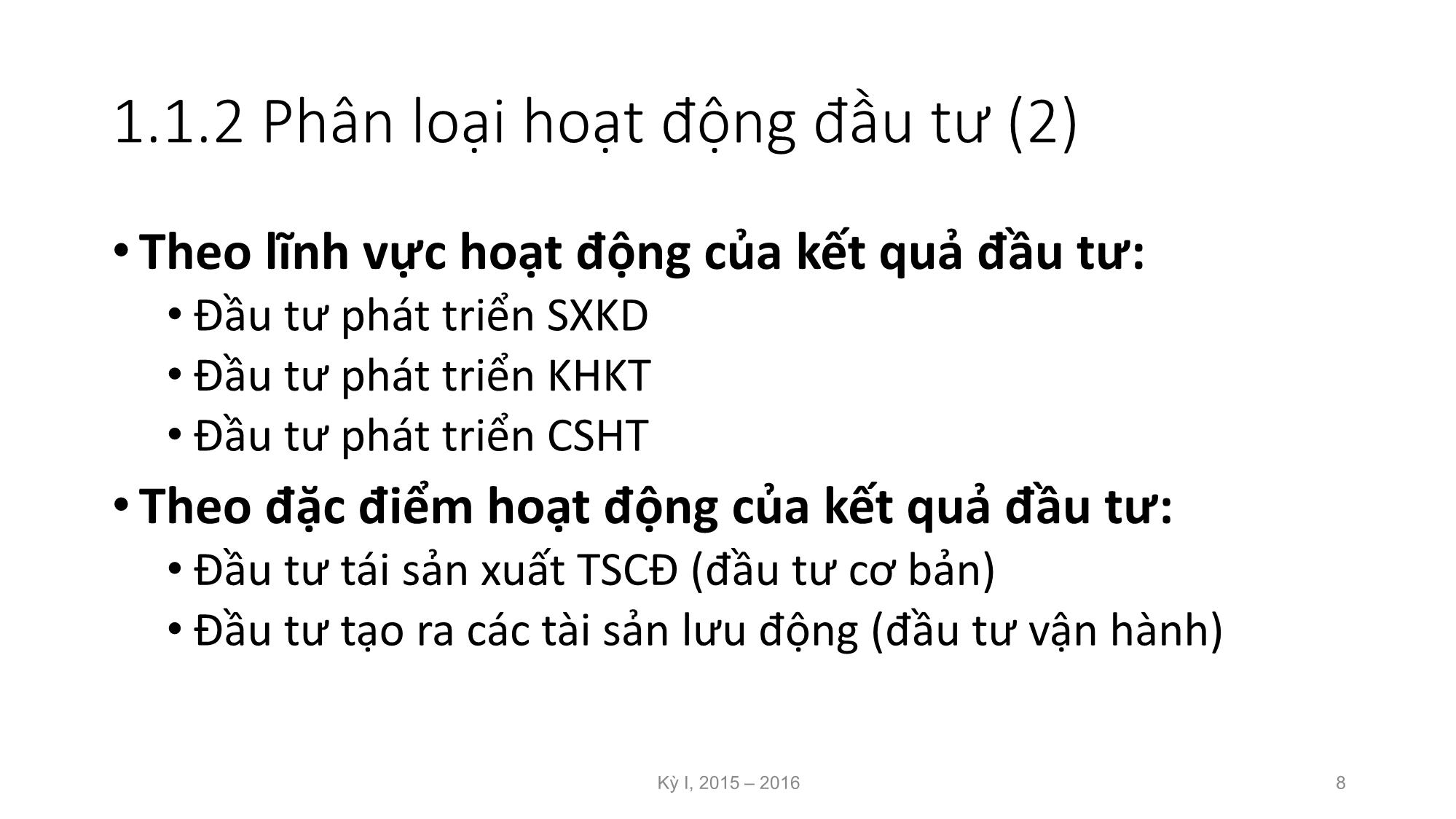 Bài giảng Nguyên lý đầu tư - Chương 1: Những vấn đề cơ bản về đầu tư và đầu tư phát triển - Nguyễn Thị Minh Thu trang 8