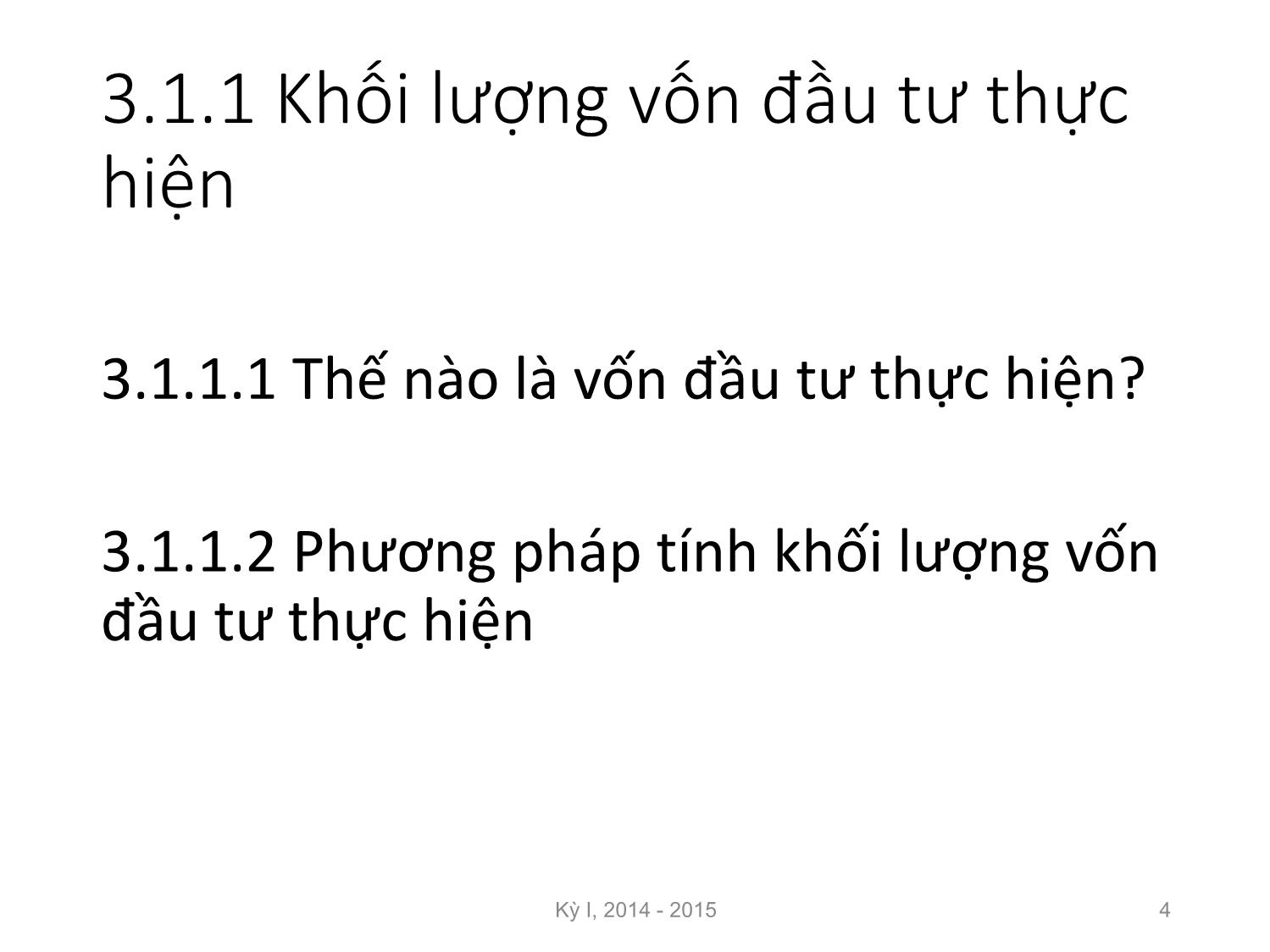 Bài giảng Nguyên lý đầu tư - Chương 3: Kết quả và hiệu quả đầu tư phát triển - Nguyễn Thị Minh Thu trang 4