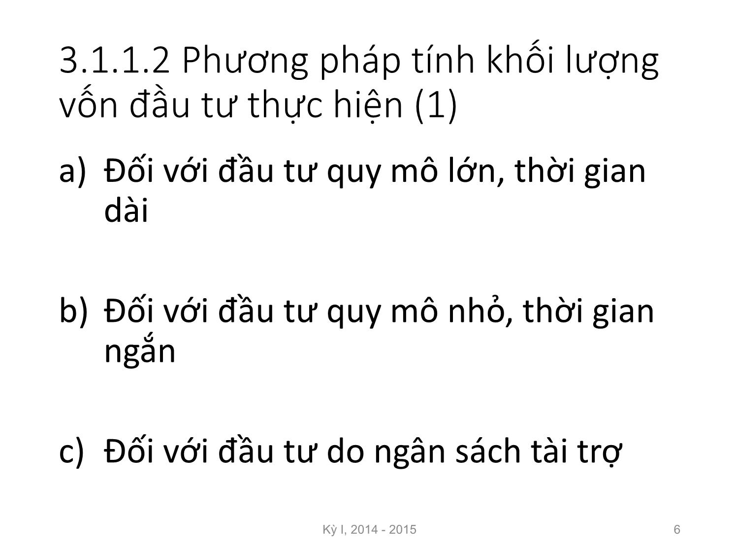 Bài giảng Nguyên lý đầu tư - Chương 3: Kết quả và hiệu quả đầu tư phát triển - Nguyễn Thị Minh Thu trang 6