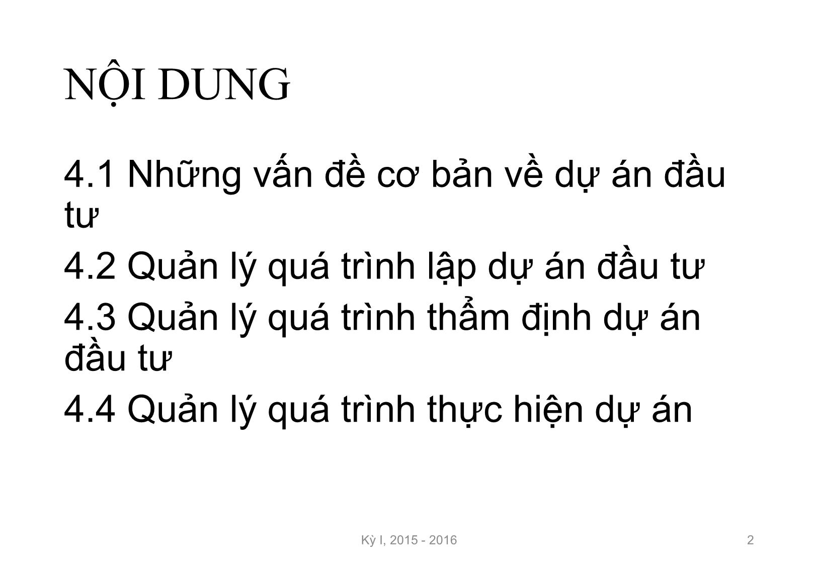 Bài giảng Nguyên lý đầu tư - Chương 4: Quản lý dự án đầu tư - Nguyễn Thị Minh Thu trang 2