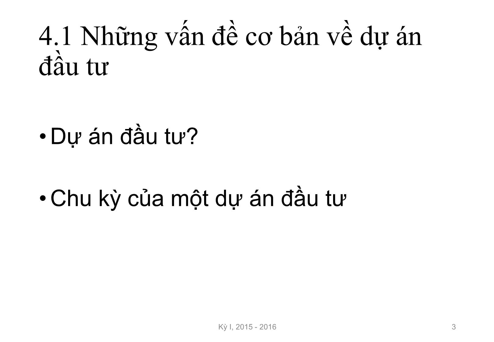 Bài giảng Nguyên lý đầu tư - Chương 4: Quản lý dự án đầu tư - Nguyễn Thị Minh Thu trang 3