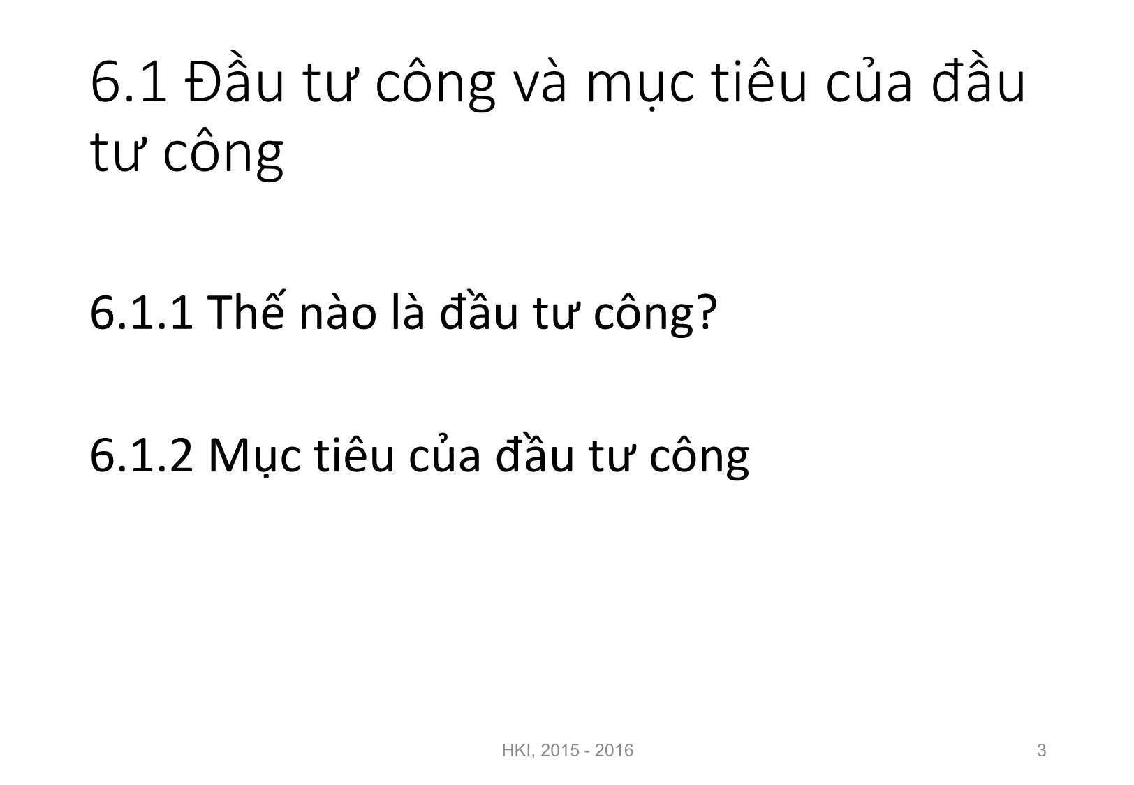 Bài giảng Nguyên lý đầu tư - Chương 6: Đầu tư công - Nguyễn Thị Minh Thu trang 3