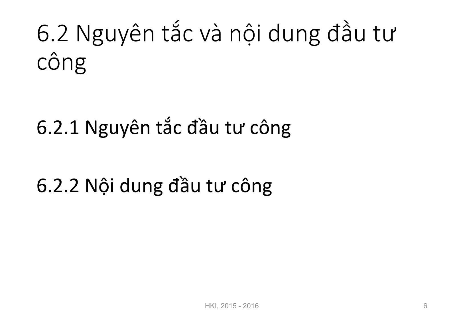 Bài giảng Nguyên lý đầu tư - Chương 6: Đầu tư công - Nguyễn Thị Minh Thu trang 6